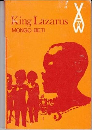 King Lazarus by Mongo Beti