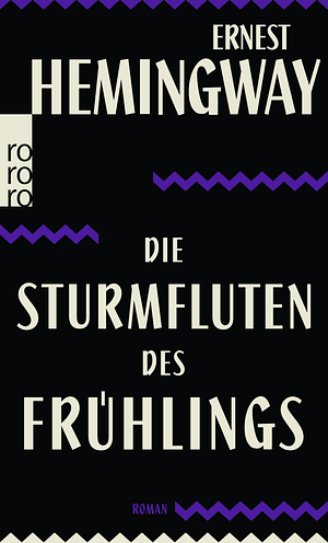 Die Sturmfluten des Frühlings by Ernest Hemingway
