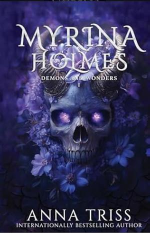 Myrina Homes: Demons and Wonders by Anna Triss