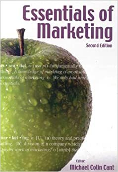 Essentials of Marketing by A. Brink, J.W. Strydom, Michael Colin Cant, C.J. Jooste, Ricardo Machado