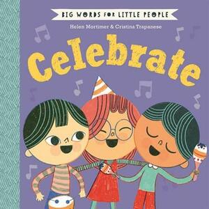 Celebrate by Helen Mortimer (Children's author)