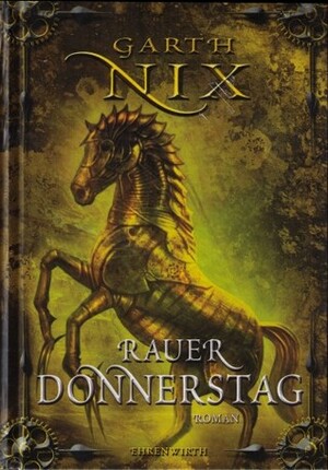 Rauer Donnerstag by Garth Nix, Axel Franken