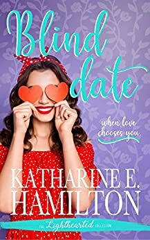 Blind Date by Katharine E. Hamilton