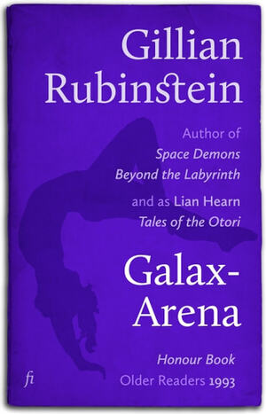 Galax-Arena by Gillian Rubinstein