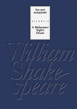 Sen noci svatojánské / A Midsummer Night's Dream by Martin Hilský, William Shakespeare