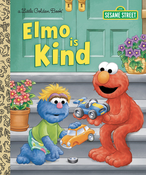 Elmo Is Kind (Sesame Street) by Jodie Shepherd