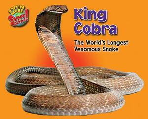 King Cobra: The World's Longest Venomous Snake by Leon Gray