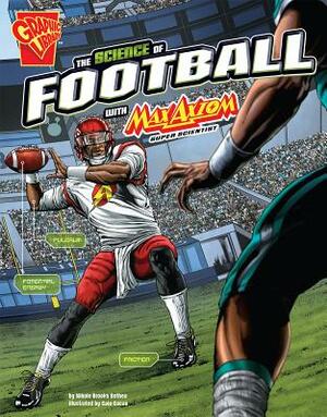 The Science of Football with Max Axiom, Super Scientist by Nikole Brooks Bethea