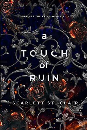 A Touch of Ruin by Scarlett St. Clair