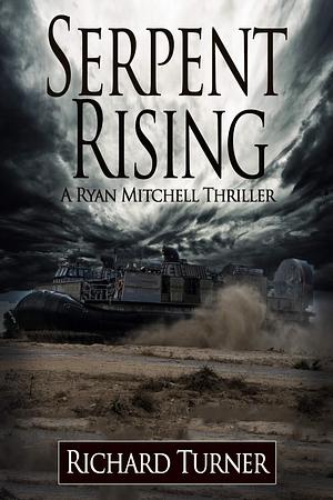 Serpent Rising by Richard Turner