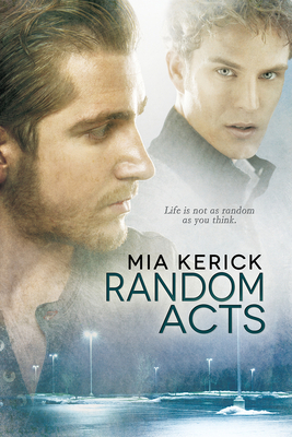 Random Acts by Mia Kerick