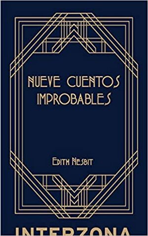 Nueve cuentos improbables by E. Nesbit