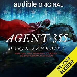 Agent 355 by Marie Benedict