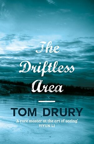 Driftless Area by Tom Drury