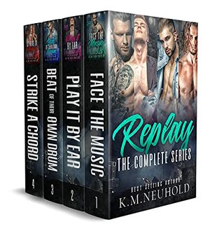 Replay: The Complete Series by K.M. Neuhold