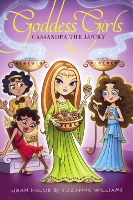 Cassandra the Lucky by Joan Holub, Suzanne Williams