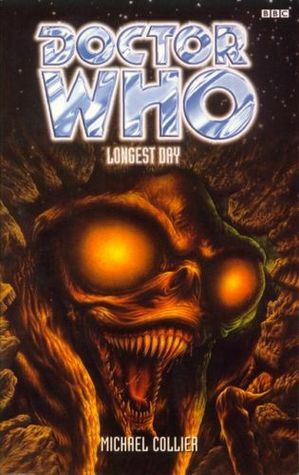 Doctor Who: Longest Day by Michael Collier