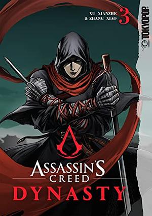 Assassin's Creed Dynasty, Volume 3 by Xu Xu Xianzhe