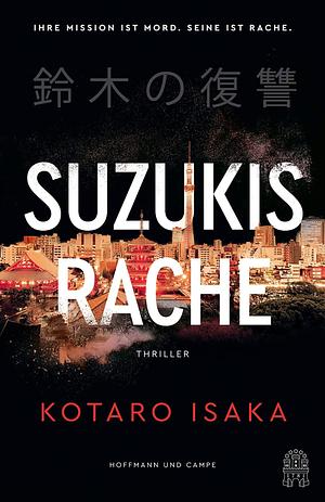 Suzukis Rache by Kōtarō Isaka