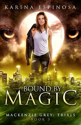 Bound by Magic by Karina Espinosa