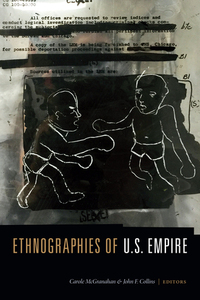 Ethnographies of U.S. Empire by Carole McGranahan, John F. Collins