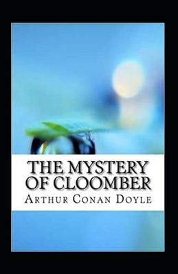 The Mystery of Cloomber Annotated by Arthur Conan Doyle