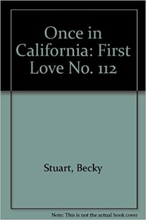 Once In California by Becky Stuart