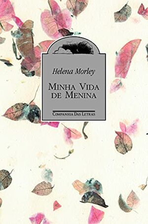 Minha Vida de Menina by Helena Morley
