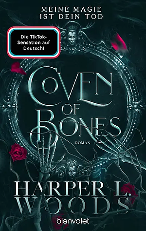 Coven of Bones - Meine Magie ist dein Tod by Harper L. Woods