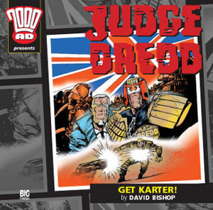 Judge Dredd: Get Karter! by David Bishop