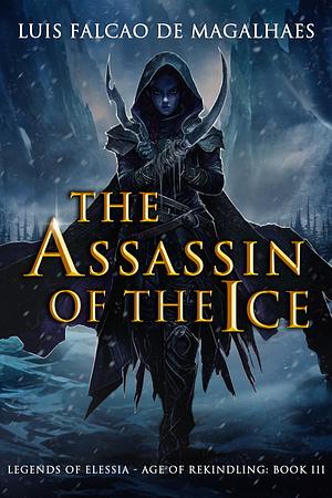 The Assassin of The Ice by Luís Falcão de Magalhães