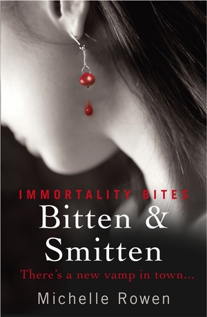 Bitten & Smitten by Michelle Rowen