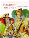 Elizabeth the First: Queen of England by Carol Greene, Steven Dobson