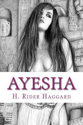 Ayesha by H. Rider Haggard