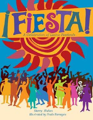 Fiesta!: A Celebration of Latino Festivals by Sherry Shahan