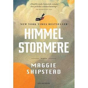 Himmelstormere by Maggie Shipstead