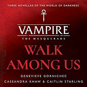 Walk Among Us by Genevieve Gornichec, Cassandra Khaw, Erika Ishii, Nell Kaplan, Caitlin Starling, Xe Sands