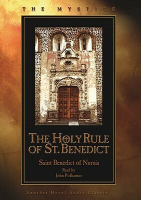 The Holy Rule of St. Benedict by John Polhamus, Benedict of Nursia