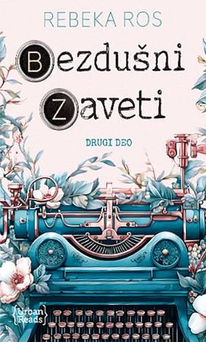 Bezdušni Zaveti by Rebecca Ross