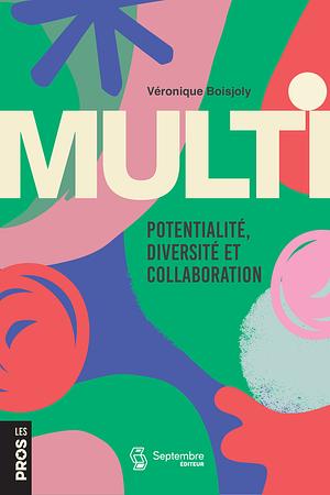 Multi by Veronique Boisjoly