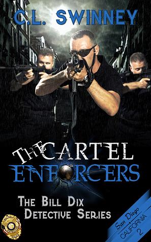 The Cartel Enforcers by C.L. Swinney