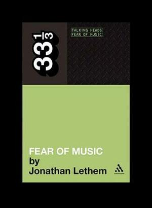 Fear of Music by Jonathan Lethem