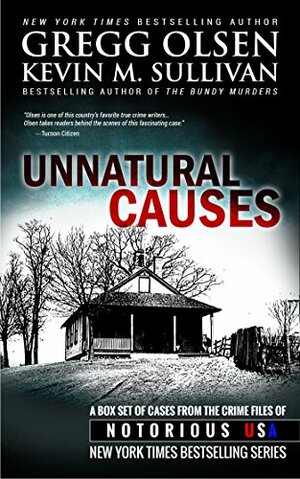 Unnatural Causes by Kevin M. Sullivan, Gregg Olsen