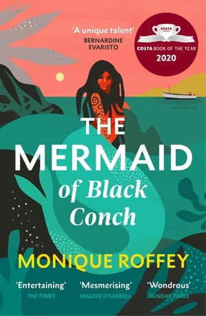 The Mermaid of Black Conch by Monique Roffey