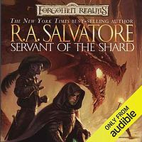 Servant of the Shard by R.A. Salvatore