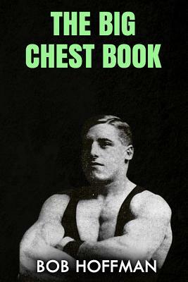 The Big Chest Book: (Original Version, Restored) by Bob Hoffman