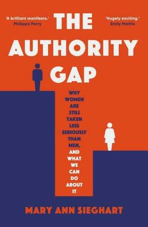 The Authority Gap by Mary Ann Sieghart
