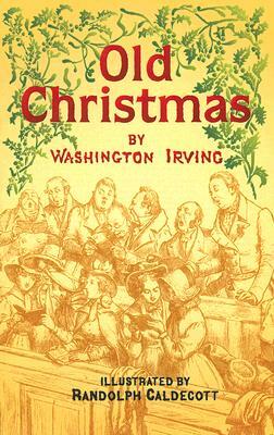 Old Christmas by Washington Irving