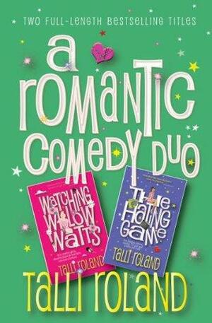A Romantic Comedy Duo by Talli Roland