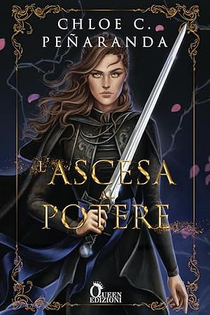 L'ascesa al potere. An heir comes to rise, Volume 2 by Chloe C. Peñaranda